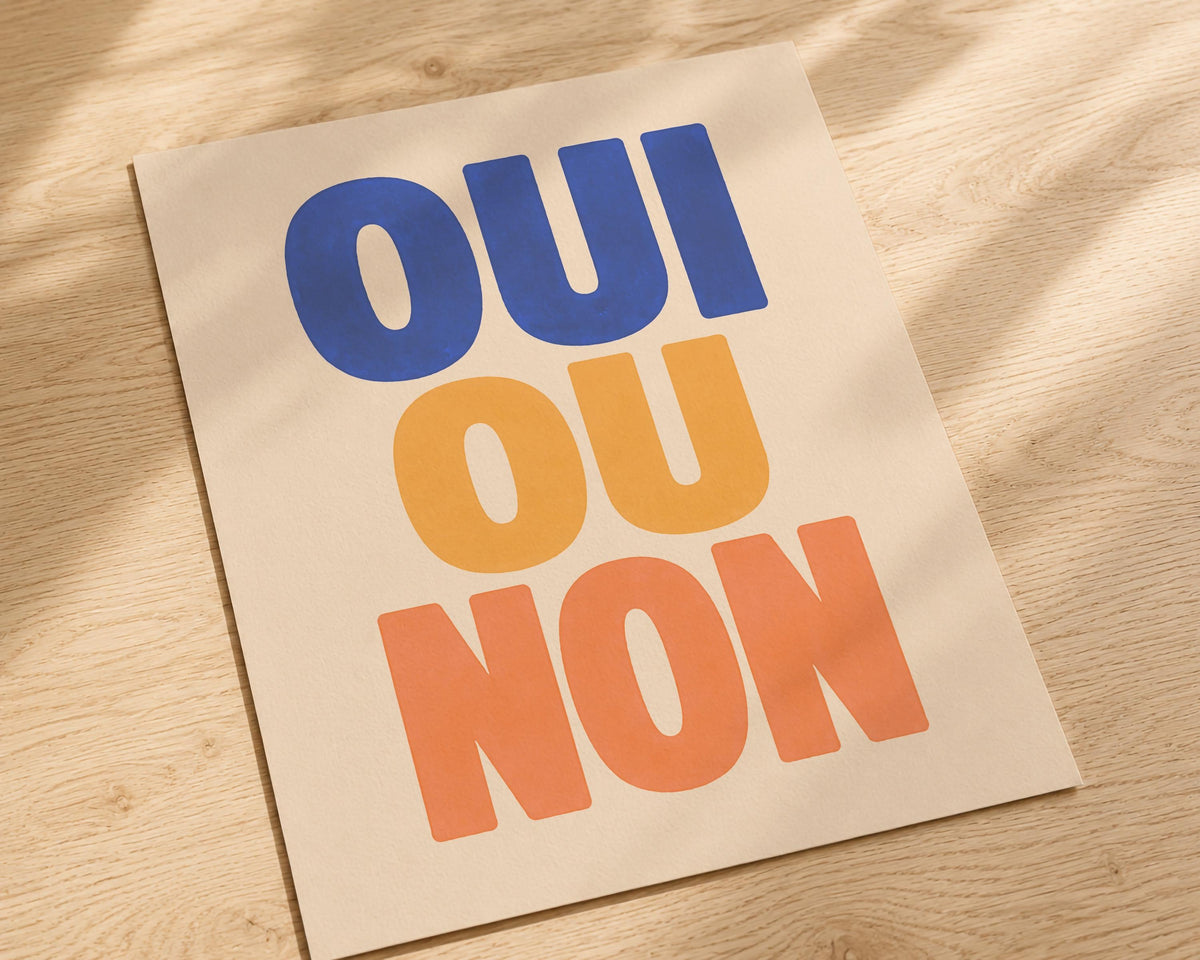 Oui Ou Non Print | Hand-Painted French Typography Wall Art | Framed or Unframed
