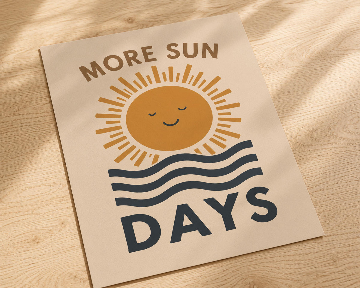 More Sun Days Print | Coastal Summer Beach House Wall Art | Framed or Unframed