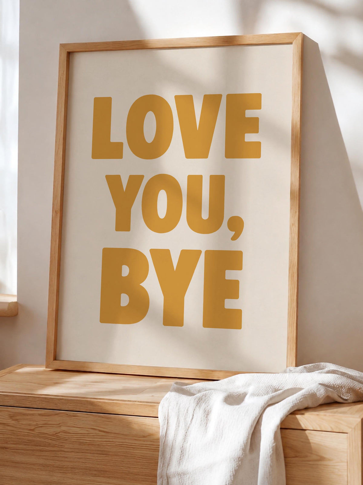 Love You, Bye Typography Print | Modern Hand-Painted Wall Art | Framed or Unframed